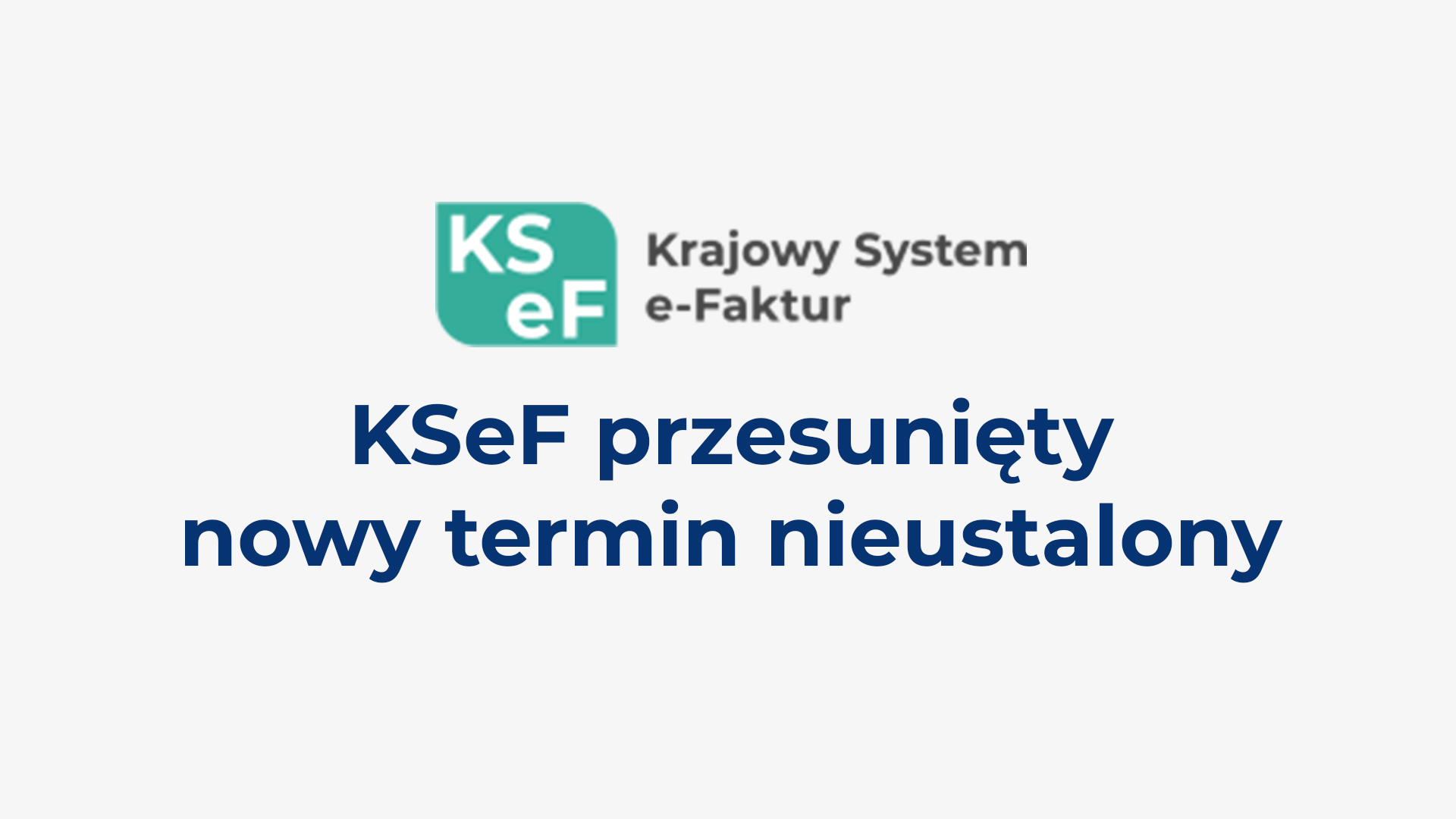 ksef został przesunięty